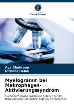 Myelogramm bei Makrophagen-Aktivierungssyndrom af Aya Chakroun