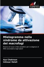 Mielogramma nella sindrome da attivazione dei macrofagi af Aya Chakroun