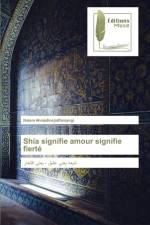 Shia signifie amour signifie fierte af Naiem Ahmadinejadfarsangi