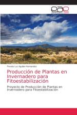Produccion de Plantas en Invernadero para Fitoestabilizacion af Pravda Luz Aguilar-Hernandez