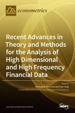 Recent Advances in Theory and Methods for the Analysis of High Dimensional and High Frequency Financial Data af NORMAN R. SWANSON