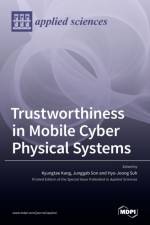 Trustworthiness in Mobile Cyber Physical Systems af KYUNGTAE KANG