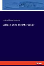 Dresden, China and other Songs af Frederic Edward Weatherly