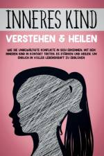 Inneres Kind verstehen & heilen af Julia Wiederspohn