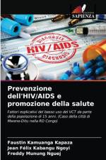 Prevenzione dell'HIV/AIDS e promozione della salute af Faustin Kamuanga Kapaza