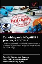Zapobieganie HIV/AIDS i promocja zdrowia af Faustin Kamuanga Kapaza