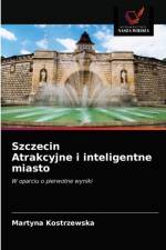Szczecin Atrakcyjne i inteligentne miasto af Martyna Kostrzewska