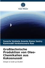 Grosstechnische Produktion von Oleo-Chemikalien aus Kokosnussoel af Susarla Venkata Ananta Rama Sastry