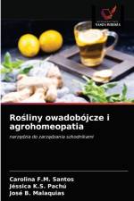 Rośliny owadobojcze i agrohomeopatia af Carolina F M Santos