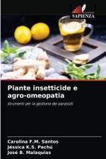 Piante insetticide e agro-omeopatia af Carolina F M Santos