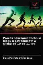 Proces nauczania techniki biegu u zawodnikow w wieku od 10 do 11 lat af Diego Mauricio Chiluisa Lagla