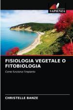 Fisiologia Vegetale O Fitobiologia af Christelle Banze