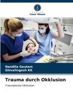 Trauma durch Okklusion af Shivalingesh Kk