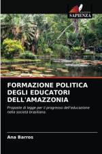Formazione Politica Degli Educatori Dell'amazzonia af Ana Barros