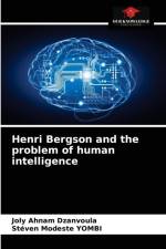 Henri Bergson and the problem of human intelligence af Joly Ahnam Dzanvoula