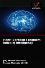 Henri Bergson i problem ludzkiej inteligencji af Joly Ahnam Dzanvoula