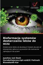 Biofarmacja systemow dostarczania lekow do oczu af Jyoshna Rani Dash