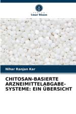 Chitosan-Basierte Arzneimittelabgabe-Systeme af Nihar Ranjan Kar