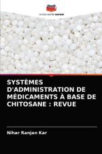 Systemes d'Administration de Medicaments A Base de Chitosane af Nihar Ranjan Kar