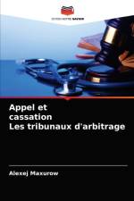 Appel et cassation Les tribunaux d'arbitrage af Alexej Maxurow