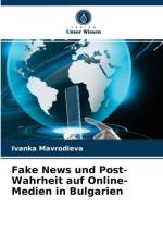 Fake News und Post-Wahrheit auf Online-Medien in Bulgarien af Ivanka Mavrodieva