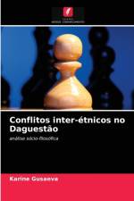 Conflitos inter-etnicos no Daguestao af Karine Gusaeva