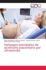 Hallazgos prenatales de acretismo placentario por ultrasonido af Erika Guadalupe Gutiérrez Méndez