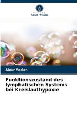 Funktionszustand des lymphatischen Systems bei Kreislaufhypoxie af Ainur Yerlan