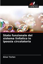 Stato funzionale del sistema linfatico in ipossia circolatoria af Ainur Yerlan