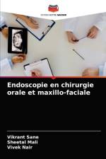 Endoscopie en chirurgie orale et maxillo-faciale af Vivek Nair