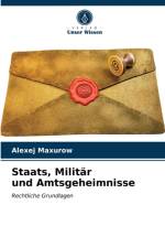 Staats, Militar und Amtsgeheimnisse af Alexej Maxurow
