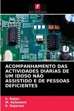 Acompanhamento Das Actividades Diarias de Um Idoso Nao Assistido E de Pessoas Deficientes af S Rajan
