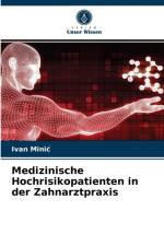 Medizinische Hochrisikopatienten in der Zahnarztpraxis af Ivan Minic