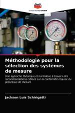 Methodologie pour la selection des systemes de mesure af Jackson Luis Schirigatti