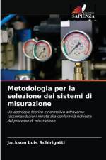 Metodologia per la selezione dei sistemi di misurazione af Jackson Luis Schirigatti