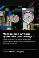 Metodologia wyboru systemow pomiarowych af Jackson Luis Schirigatti