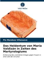 Heldentum von Maria Valdizan in Zeiten des Martyrologiums af Pío Mendoza Villanueva