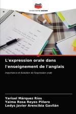 L'expression orale dans l'enseignement de l'anglais af Yarisel Márquez Ríos