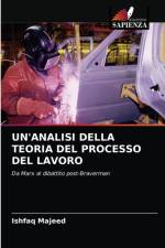 Un'analisi Della Teoria del Processo del Lavoro af Ishfaq Majeed
