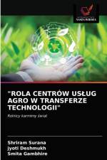 Rola Centrow Uslug Agro W Transferze Technologii af Shriram Surana