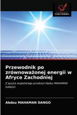 Przewodnik po zrownoważonej energii w Afryce Zachodniej af Abdou Mahaman Dango