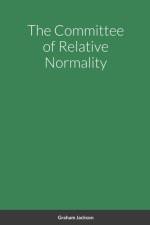 Committee of Relative Normality af Graham Jackson