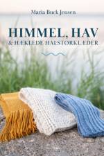 Himmel, hav og hæklede halstørklæder af Maria Buck Jensen