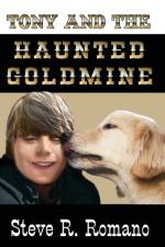 Tony and the Haunted Goldmine af Heidi Bosch Romano
