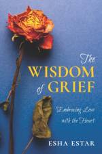 Wisdom of Grief af Esha Estar