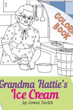 Grandma Hattie's Ice Cream Coloring Book af Jowan Smith