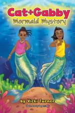 Cat+Gabby- Mermaid Mystery af Vicki Turner
