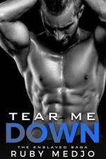 Tear Me Down af Ruby Medjo