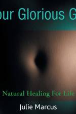 Your Glorious Gut af Julie Marcus