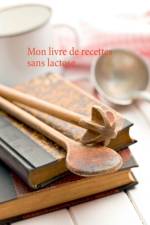 Mon livre de recettes sans lactose af Cedric Menard